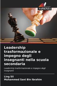 Produktbild: Leadership trasformazionale e impegno degli insegnanti nella scuola secondaria