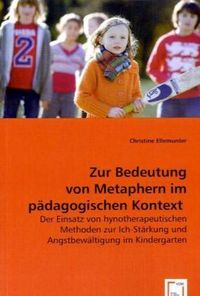 Produktbild: Ellemunter, C: Zur Bedeutung von Metaphern im p&auml;dagogischen