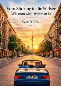 Produktbild: Vom S&uuml;dring in die S&uuml;dsee - Wie man wird, wer man ist