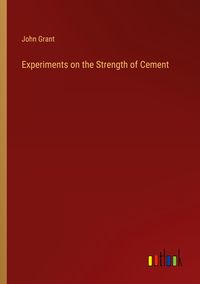 Produktbild: Experiments on the Strength of Cement