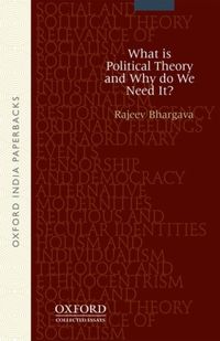 Produktbild: What Is Political Theory and Why Do We Need It?