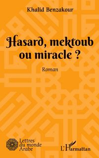 Produktbild: Hasard, mektoub, ou miracle?