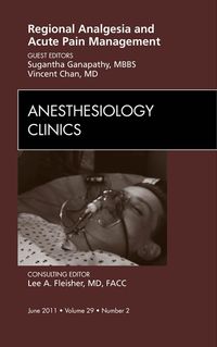 Produktbild: Regional Analgesia and Acute Pain Management, An Issue of Anesthesiology Clinics