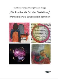 Produktbild: &bdquo;Die Psyche als Ort der Gestaltung&ldquo;