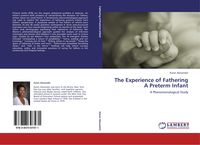 Bild vom Artikel The Experience of Fathering A Preterm Infant vom Autor Karen Alexander