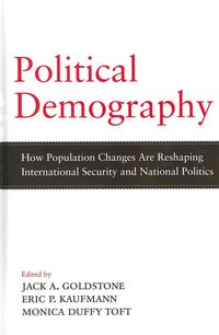 Produktbild: Political Demography: How Population Changes Are Reshaping International Security and National Politics