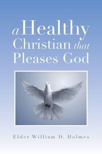 Produktbild: A Healthy Christian That Pleases God