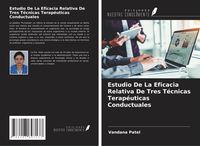Produktbild: Estudio De La Eficacia Relativa De Tres T&eacute;cnicas Terap&eacute;uticas Conductuales