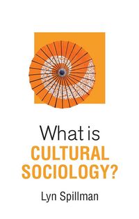Produktbild: What is Cultural Sociology?