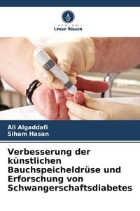 Produktbild: Verbesserung der k&uuml;nstlichen Bauchspeicheldr&uuml;se und Erforschung von Schwangerschaftsdiabetes