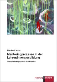 Produktbild: Mentoringprozesse in der Lehrer:innenausbildung