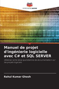 Produktbild: Manuel de projet d'ing&eacute;nierie logicielle avec C# et SQL SERVER