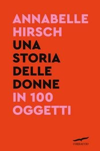 Produktbild: Una storia delle donne in 100 oggetti