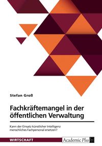 Produktbild: Fachkr&auml;ftemangel in der &ouml;ffentlichen Verwaltung