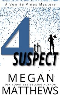 Produktbild: 4th Suspect (A Vonnie Vines Mystery, #4)