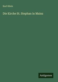 Produktbild: Die Kirche St. Stephan in Mainz