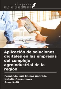 Produktbild: Aplicaci&oacute;n de soluciones digitales en las empresas del complejo agroindustrial de la regi&oacute;n