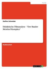 Produktbild: Didaktische Filmanalyse - "Der Baader Meinhof Komplex"