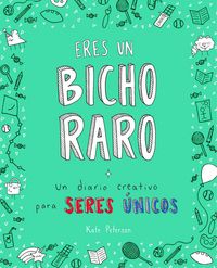Produktbild: Eres un bicho raro : un diario creativo para seres &uacute;nicos