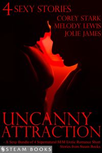 Produktbild: Uncanny Attraction - A Sexy Bundle of 4 Supernatural M/M Erotic Romance Short Stories from Steam Books