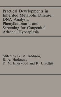 Produktbild: Practical Developments in Inherited Metabolic Disease: DNA Analysis, Phenylketonuria and Screening for Congenital Adrenal Hyperplasia