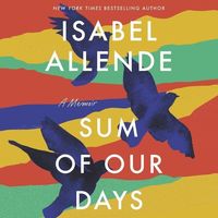 Bild vom Artikel The Sum of Our Days vom Autor Isabel Allende