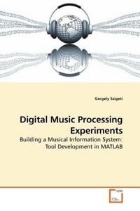 Produktbild: Szigeti, G: Digital Music Processing Experiments