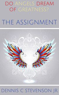 Produktbild: The Assignment (Do Angels Dream of Greatness?)