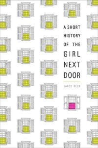 Produktbild: A Short History of the Girl Next Door