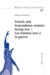 Produktbild: French and francophone women facing war- Les femmes face &agrave; la guerre