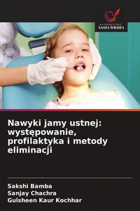 Produktbild: Nawyki jamy ustnej: wyst&iquest;powanie, profilaktyka i metody eliminacji