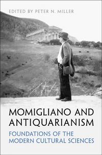Produktbild: Miller, P: Momigliano and Antiquarianism