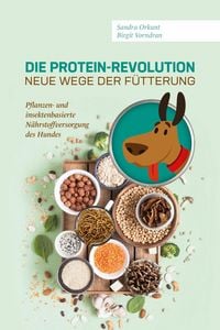 Produktbild: Die Protein-Revolution - neue Wege der F&uuml;tterung