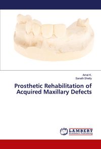 Produktbild: Prosthetic Rehabilitation of Acquired Maxillary Defects