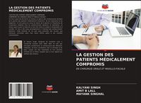 Produktbild: La Gestion des Patients M&eacute;dicalement Compromis