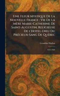 Produktbild: Une Fleur Mystique De La Nouvelle France