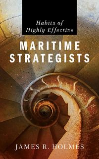 Produktbild: Habits of Highly Effective Maritime Strategists