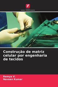Produktbild: Constru&ccedil;&atilde;o de matriz celular por engenharia de tecidos