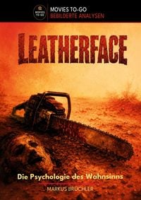 Produktbild: Leatherface: Die Psychologie des Wahnsinns (Movies To-Go)