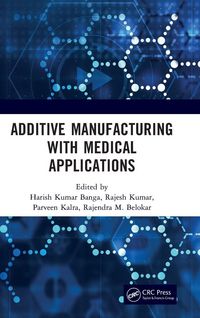 Produktbild: Additive Manufacturing with Medical Applications