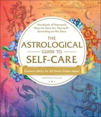 Produktbild: The Astrological Guide to Self-Care