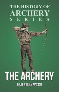 Produktbild: The Archery (History of Archery Series)