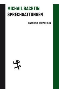 Bild vom Artikel Sprechgattungen vom Autor Michail Bachtin