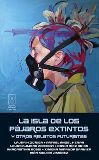 Produktbild: La isla de los p&aacute;jaros extintos y otros relatos futuristas