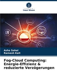 Produktbild: Fog-Cloud Computing: Energie-Effizienz & reduzierte Verz&ouml;gerungen