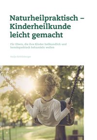 Produktbild: Naturheilpraktisch-Kinderheilkunde leicht gemacht