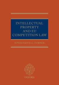 Produktbild: Intellectual Property and EU Competition Law