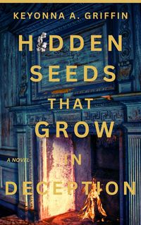 Produktbild: Hidden Seeds That Grow in Deception