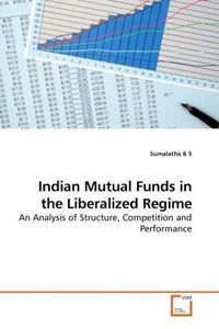 Produktbild: B S, S: Indian Mutual Funds in the Liberalized Regime
