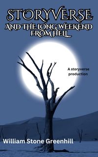 Produktbild: Storyverse and the Long Weekend From Hell